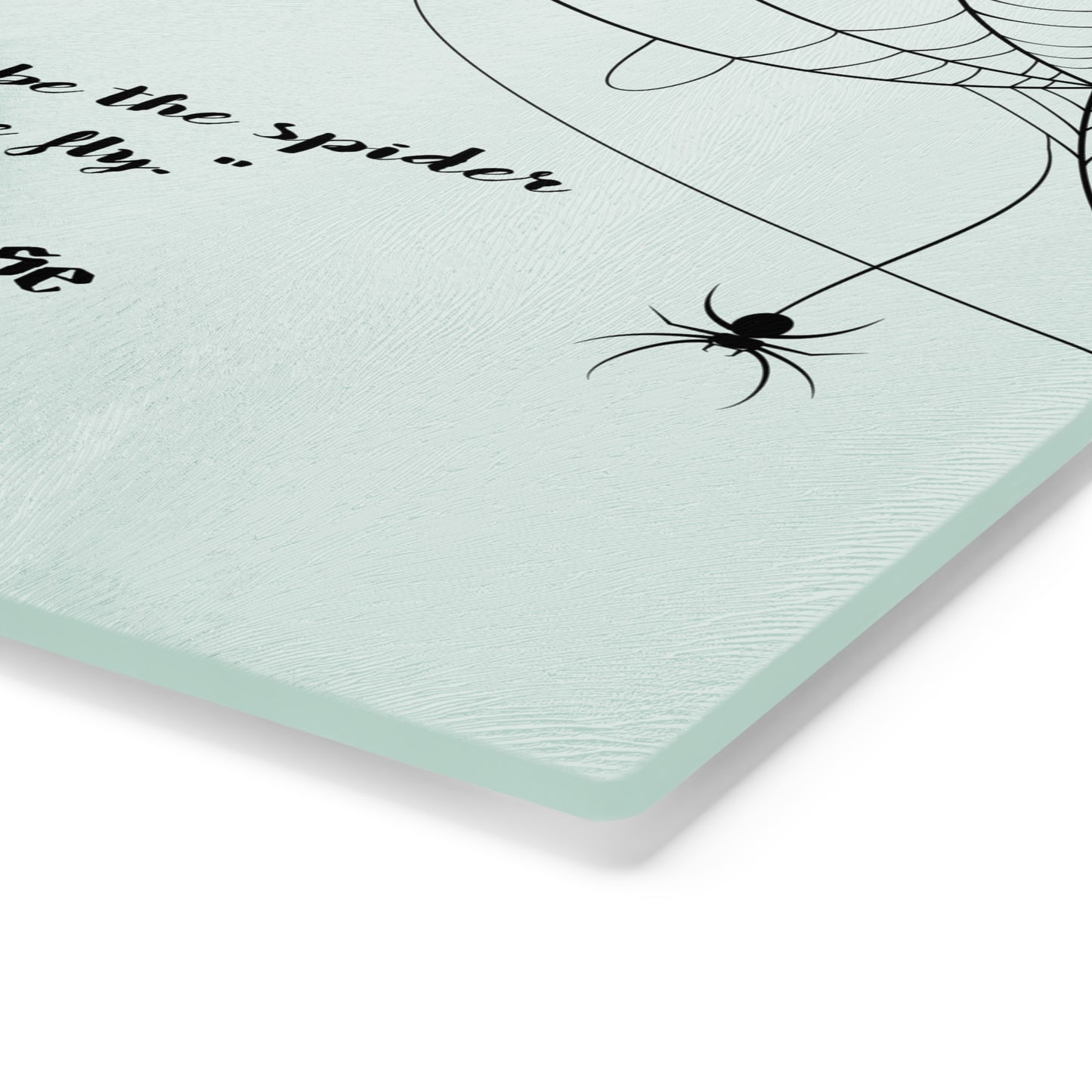 Freak House "I'd Rather be the Spider" Cutting Board, Spider Web Pattern, Black on Mint Green Glass