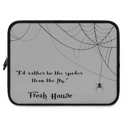 Freak House "I'd Rather Be The Spider" Laptop Sleeve